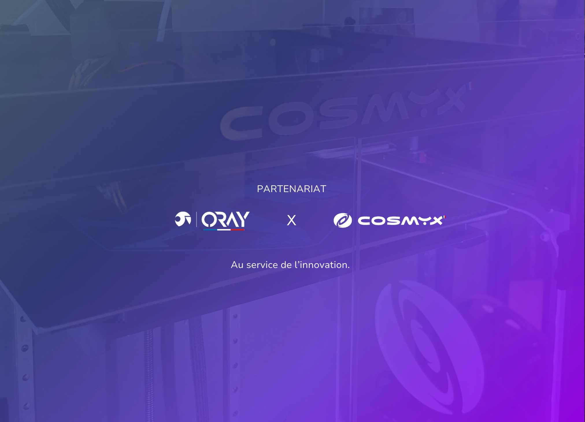Partenariat Oray et Cosmyx, membres French Fab